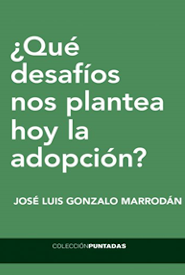 Caratula ¿Qué desafíos nos plantea hoy la adopción?